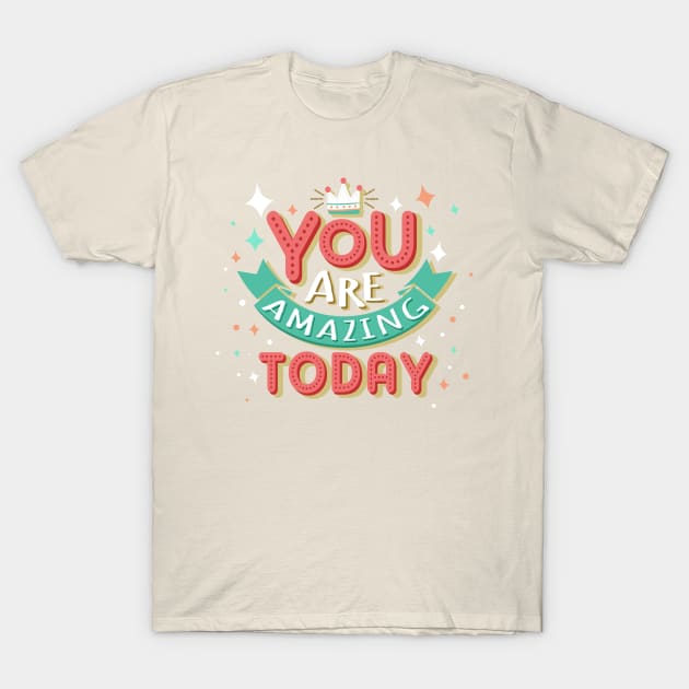 You are amazing today T-Shirt by tudtoojung